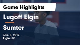 Lugoff Elgin  vs Sumter  Game Highlights - Jan. 8, 2019