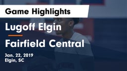 Lugoff Elgin  vs Fairfield Central  Game Highlights - Jan. 22, 2019