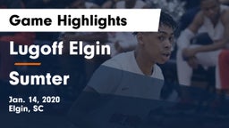 Lugoff Elgin  vs Sumter  Game Highlights - Jan. 14, 2020