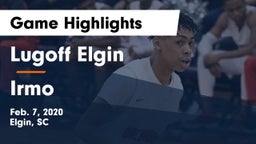 Lugoff Elgin  vs Irmo  Game Highlights - Feb. 7, 2020