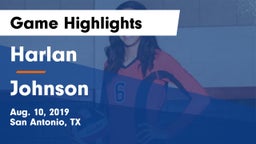 Harlan  vs Johnson  Game Highlights - Aug. 10, 2019