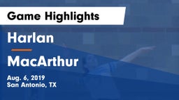 Harlan  vs MacArthur  Game Highlights - Aug. 6, 2019