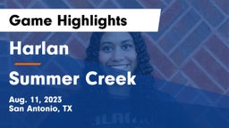 Harlan  vs Summer Creek  Game Highlights - Aug. 11, 2023