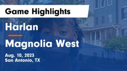 Harlan  vs Magnolia West  Game Highlights - Aug. 10, 2023