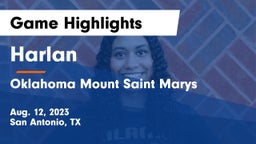 Harlan  vs Oklahoma Mount Saint Marys Game Highlights - Aug. 12, 2023