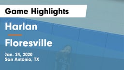 Harlan  vs Floresville  Game Highlights - Jan. 24, 2020