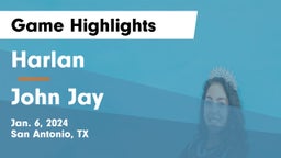 Harlan  vs John Jay  Game Highlights - Jan. 6, 2024