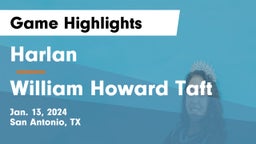 Harlan  vs William Howard Taft  Game Highlights - Jan. 13, 2024