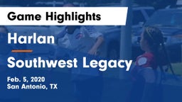 Harlan  vs Southwest Legacy  Game Highlights - Feb. 5, 2020
