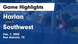 Harlan  vs Southwest  Game Highlights - Feb. 7, 2020
