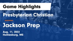Presbyterian Christian  vs Jackson Prep  Game Highlights - Aug. 11, 2022
