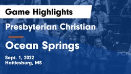 Presbyterian Christian  vs Ocean Springs  Game Highlights - Sept. 1, 2022