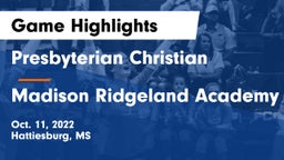Presbyterian Christian  vs Madison Ridgeland Academy Game Highlights - Oct. 11, 2022