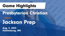 Presbyterian Christian  vs Jackson Prep  Game Highlights - Aug. 5, 2023