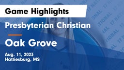 Presbyterian Christian  vs Oak Grove  Game Highlights - Aug. 11, 2023