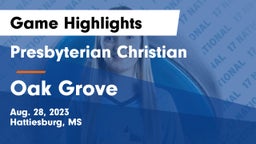 Presbyterian Christian  vs Oak Grove  Game Highlights - Aug. 28, 2023