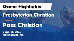 Presbyterian Christian  vs Pass Christian  Game Highlights - Sept. 16, 2023