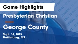 Presbyterian Christian  vs George County  Game Highlights - Sept. 16, 2023