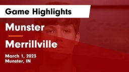 Munster  vs Merrillville  Game Highlights - March 1, 2023