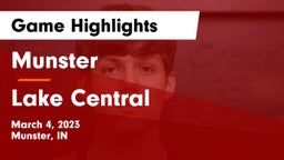 Munster  vs Lake Central  Game Highlights - March 4, 2023