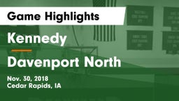 Kennedy  vs Davenport North  Game Highlights - Nov. 30, 2018