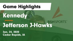 Kennedy  vs Jefferson  J-Hawks Game Highlights - Jan. 24, 2020