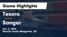 Tesoro  vs Sanger  Game Highlights - Jan. 6, 2023