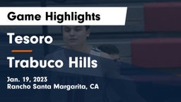 Tesoro  vs Trabuco Hills Game Highlights - Jan. 19, 2023