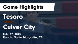 Tesoro  vs Culver City  Game Highlights - Feb. 17, 2023