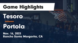 Tesoro  vs Portola  Game Highlights - Nov. 16, 2023