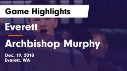 Everett  vs Archbishop Murphy  Game Highlights - Dec. 19, 2018