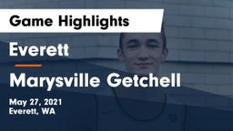 Everett  vs Marysville Getchell  Game Highlights - May 27, 2021