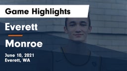 Everett  vs Monroe  Game Highlights - June 10, 2021