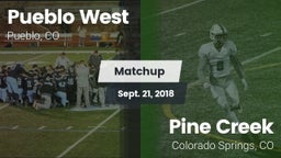 Matchup: Pueblo West High vs. Pine Creek  2018