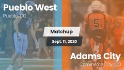 Matchup: Pueblo West High vs. Adams City  2020