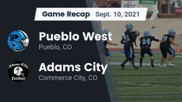 Recap: Pueblo West  vs. Adams City  2021