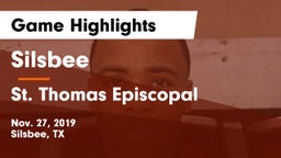 Silsbee  vs St. Thomas Episcopal  Game Highlights - Nov. 27, 2019