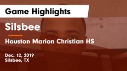 Silsbee  vs Houston Marion Christian HS Game Highlights - Dec. 12, 2019