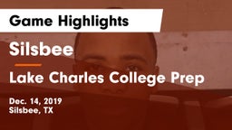 Silsbee  vs Lake Charles College Prep Game Highlights - Dec. 14, 2019