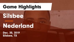 Silsbee  vs Nederland  Game Highlights - Dec. 20, 2019