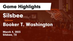 Silsbee  vs Booker T. Washington  Game Highlights - March 4, 2023