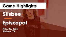 Silsbee  vs Episcopal  Game Highlights - Nov. 22, 2023