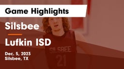 Silsbee  vs Lufkin ISD Game Highlights - Dec. 5, 2023