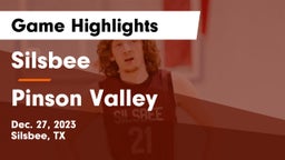 Silsbee  vs Pinson Valley  Game Highlights - Dec. 27, 2023