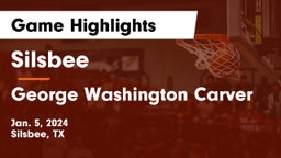 Silsbee  vs George Washington Carver  Game Highlights - Jan. 5, 2024