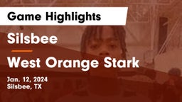 Silsbee  vs West Orange Stark  Game Highlights - Jan. 12, 2024