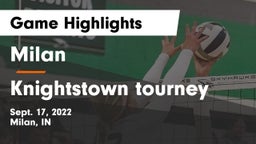 Milan  vs Knightstown tourney Game Highlights - Sept. 17, 2022