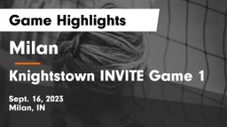 Milan  vs Knightstown INVITE Game 1 Game Highlights - Sept. 16, 2023