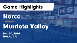 Norco  vs Murrieta Valley  Game Highlights - Dec 07, 2016