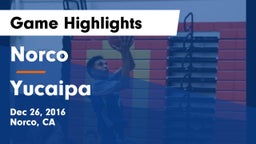 Norco  vs Yucaipa  Game Highlights - Dec 26, 2016